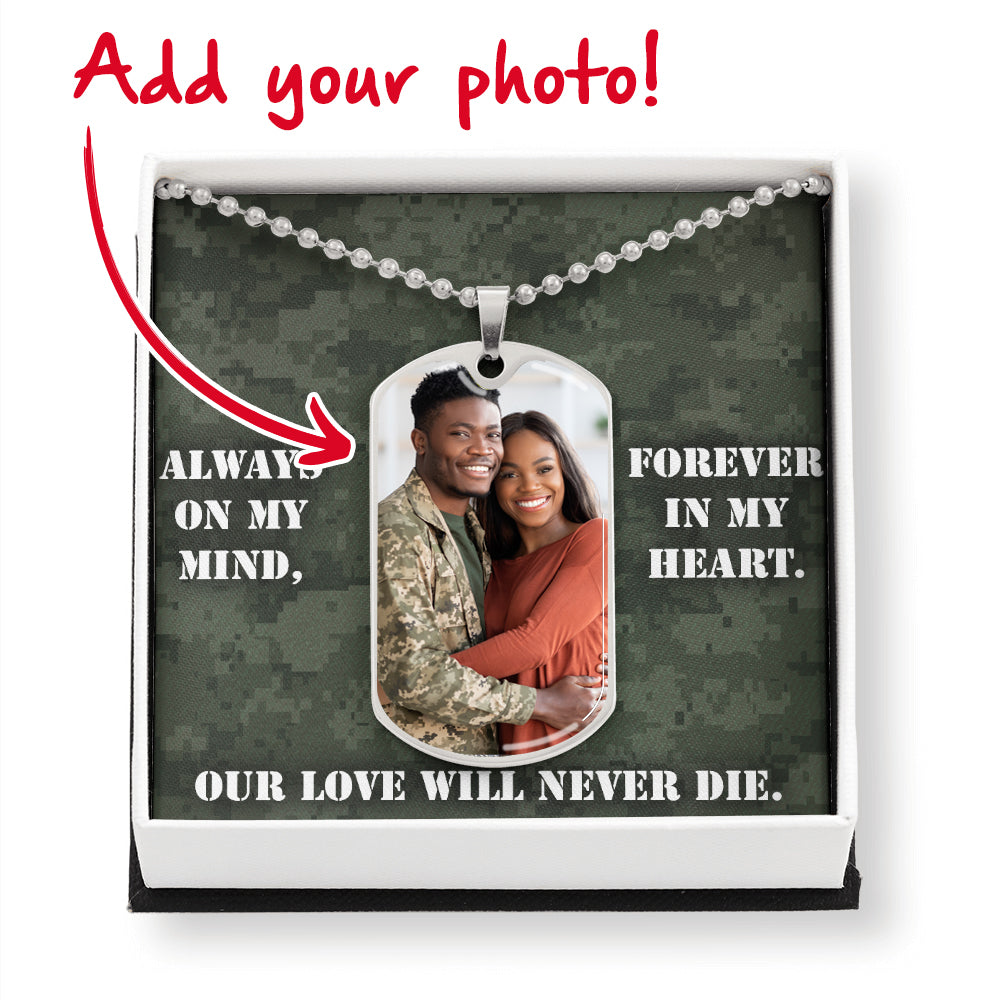 Our Love Will Never Die Dog Tag with chain