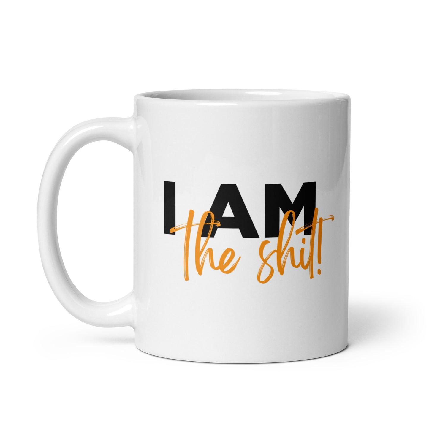 Coffee Chat "I am The Shit!" Coffee Mug