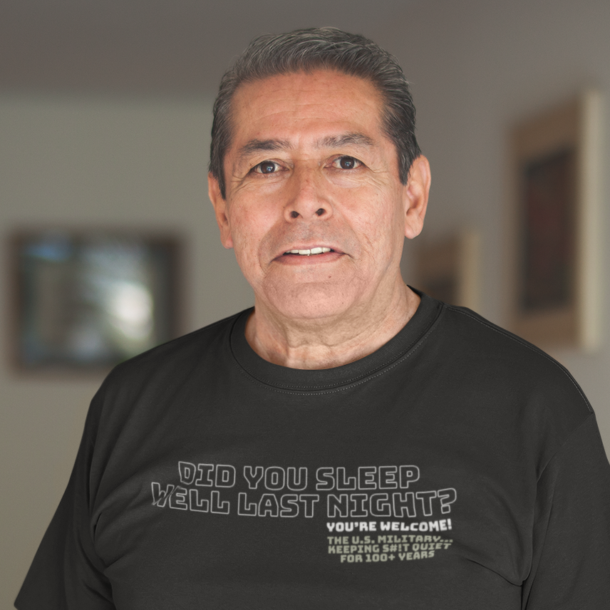 Did you sleep well last night? You're welcome. T-Shirt