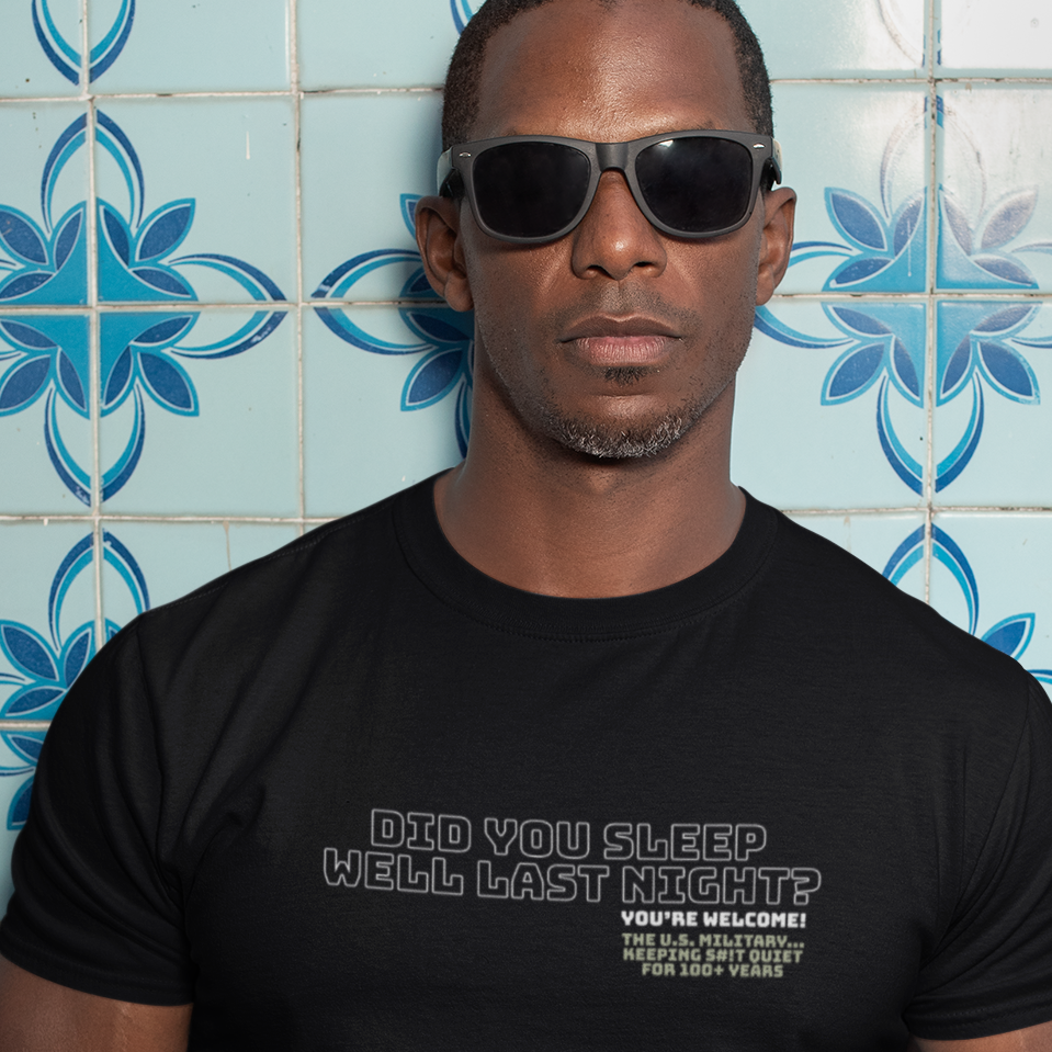 Did you sleep well last night? You're welcome. T-Shirt